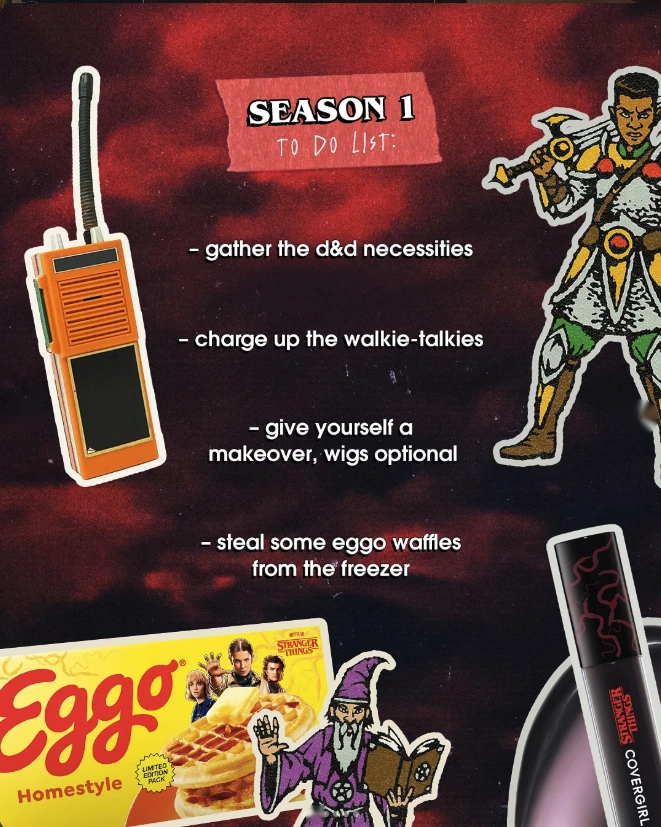 Season 1 to-do list: gather the D&D necessities, charge up the walkie-talkies, give yourself a makeover, steal some Eggo waffles
